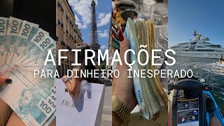 Afirmações para dinheiro inesperado