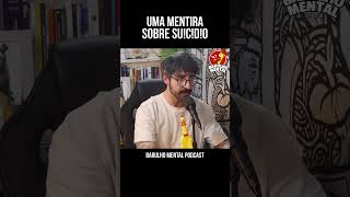 🛑⚠️Uma Mentira sobre SU1C1D1@  #setembroamarelo 💛