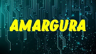 KAROL G - Amargura (Letra/Lyrics)