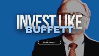 How To Invest Like Warren Buffet