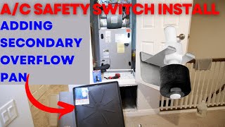 How to Add AC Safety Float Switch and Condensate Overflow Pan