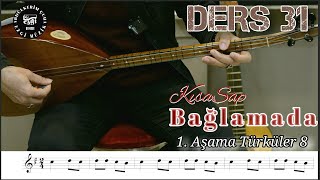 Sıfırdan Kısa  Sap Bağlama Dersleri #031 Birinci Aşama Türküler 8 (Son)