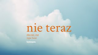 Keyteepee - Nie Teraz | PRO8L3M type beat 2021