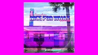 Crenshaw - Nice for What (Remix) (Drake) #GOTGANG 💯💯💯💵💵