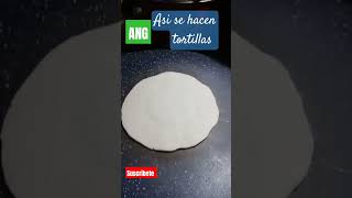 así se hacen tortillas a mano