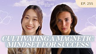 How to Become Magnetic and Attract The Life You Desire | The Lavendaire Lifestyle