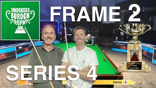 Snookers Burden Trophy 🏆 Best of 35 - Frame 2 - Series 4