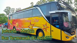 BUS SEMPATI STAR TUJUAN JAKARTA - MEDAN