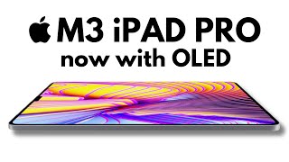 M3 iPad Pro - MARCH RELEASE REVEALED! COMPLETE REDESIGN + OLED 👀