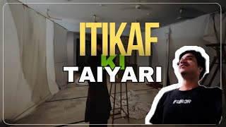 Masjid me itikaf ki taiyari karwadi📿⛺️