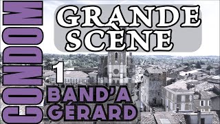 LA BAND'A GERARD Passage Grande Scène dimanche ( épreuve du concours)