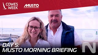 Musto Morning Briefing | Day 5 -Wednesday 31st July