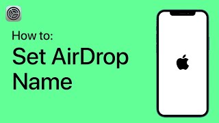 How to Set AirDrop Name on Your iPhone