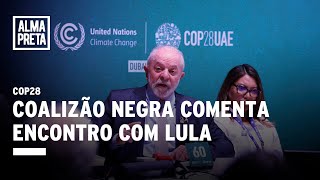 Lula recebe representantes da sociedade civil organizada na COP28