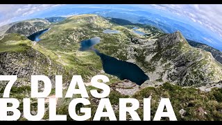 Viaje a BULGARIA de 7 días en coche. DIA 1 visitamos el trekking más famoso LOS 7 lagos de RILA