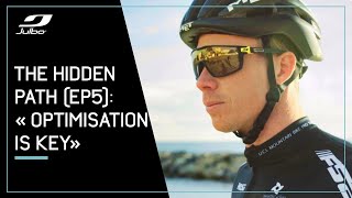 EP5: " The quest for optimization " 🚴 - The Hidden Path | Julbo