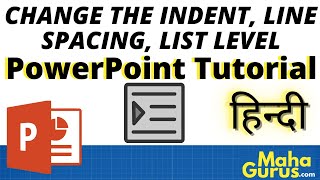 How to Change the Indent, Line Spacing, List Level in Powerpoint in Hindi | Powerpoint Tutorial