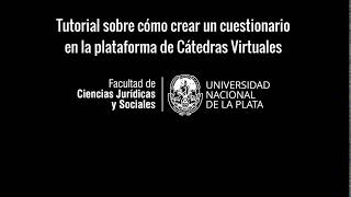 Cómo crear cuestionarios en las cátedras virtuales de grado