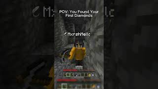 POV: You Found Your First Diamonds (P1)