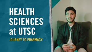 Why Health Sciences at U of T Scarborough? Hear from our undergrads, on their journey to pharmacy