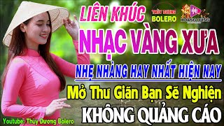 Bolero Nhạc Vàng Xưa Tuyển Chọn - LK Rumba Trữ Tình Hải Ngoại HAY NHẤT HIỆN NAY Nghe Êm Tai Dễ Ngủ