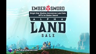 Ember Sword: Alpha Land Sale Hype! - Web3 MMORPG - NFT