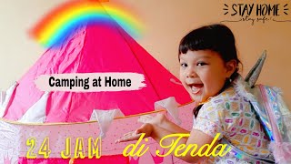 24 Jam di Dalam Tenda 🏕 Camping di Rumah - Kelyn's Diary