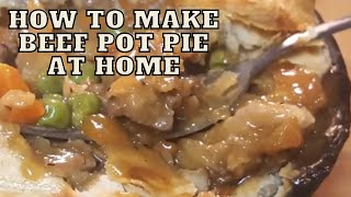 HOW TO MAKE BEEF POT PIE AT HOME | VIDEO SHORTS