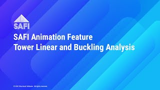 SAFI Structural Software - Animation Feature | Tower linear and buckling analysis