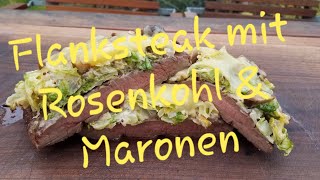 Herbstliches Flanksteak - mit Rosenkohl, Maronen und Käsetopping