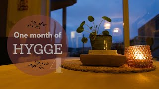 One month of hygge 2020 : Part 4