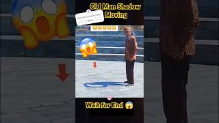 Mysterious Old Man Shadow Is Moving 😱 #shorts #ytshorts #facts #shortsfeed