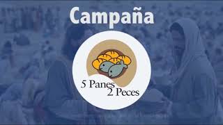 CAMPAÑA 5 PANES 2 PECES 2022