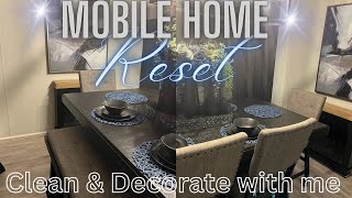 *New* Mobile Home Reset | Clean with me| Decorate| mobile home living