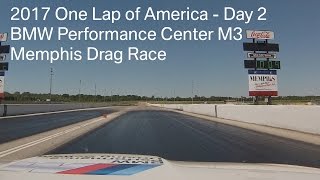 BMW M3 at Memphis Drag Strip - 2017 One Lap of America