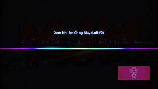 Xem Như Em Chẳng May Lofi #2 #newviralsong #mjmcreations #viralsong #trending #trendingsong