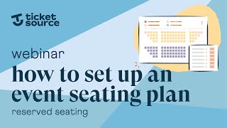 How to set up an event seating plan | TicketSource