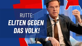 Rutte: Eliten gegen das Volk!