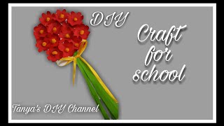 DIY Paper Craft Ideas | Very easy | Craft for school | Цветы из бумага | Для школьников