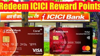 ICICI Credit card and Debit Card Reward Points portal reward redeem process