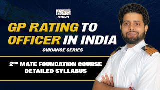 What is the syllabus of 2nd Mate Foundation Course for GP Rating To Officer in India process?