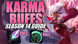 S14 FULL Karma Guide! - 14.2 New Buffs!