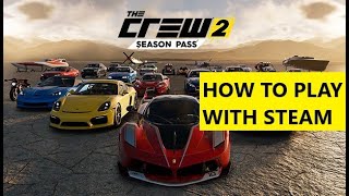 How to Play The Crew 2 With Steam