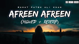 Afreen Afreen Lofi-(slowed&reverb)  Rahat Fateh Ali Khan & Momina Mustehsan | BR LOFI SONG