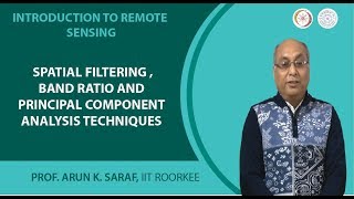 Spatial Filtering , Band ratio and Principal Component Analysis techniques