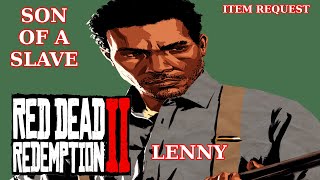 Lenny Tells Story About Slavery Lennys Father Item Request Red Dead Redemption 2