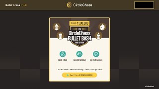 CircleChess Bullet Bash 3.0 | INR1,10,000 Prize Pool | 207 Total Prizes!