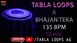 BHAJAN TEKA | A Scale | 135 Bpm | TABLA LOOPS