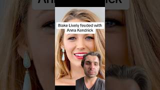 Blake Lively feuded with Anna Kendrick