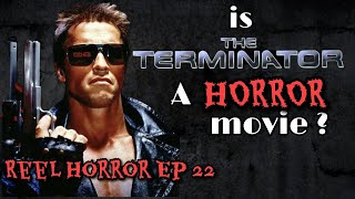 Reel Horror Ep. 22 | Is The Terminator a horror movie?